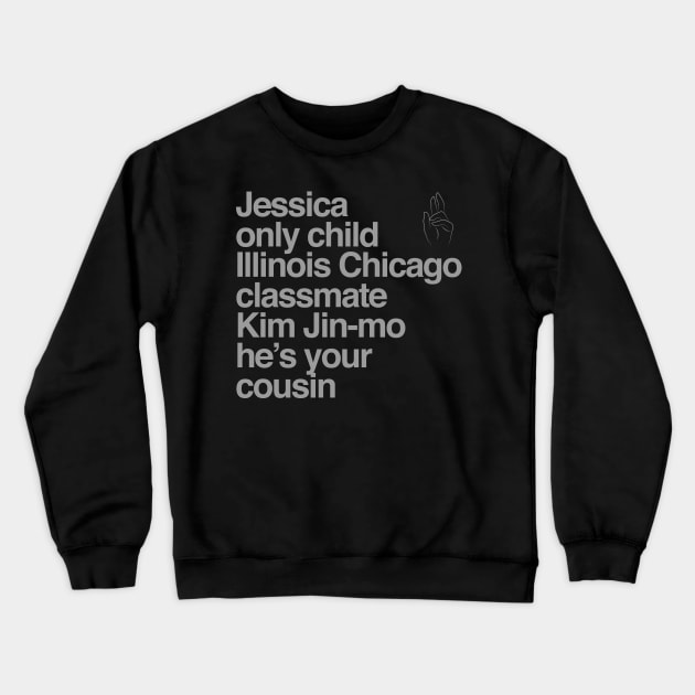Jessica Illinois Chicago Crewneck Sweatshirt by ijoshthereforeiam